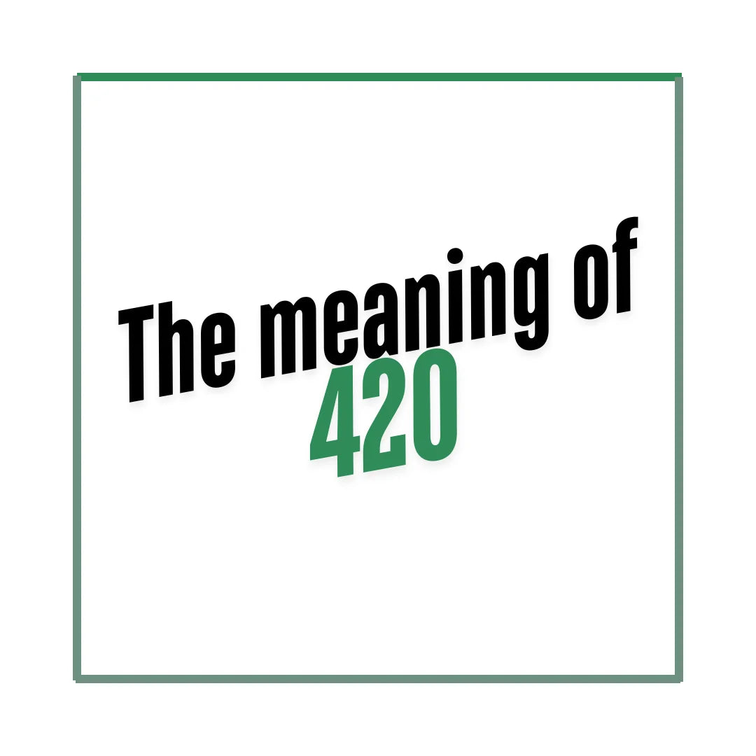The meaning of 420